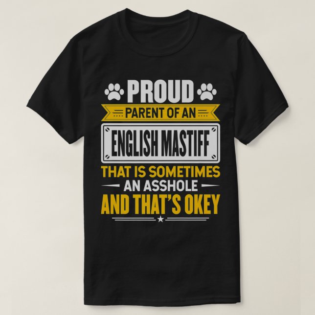 Camiseta Proud Parent of an English Mastiff Funny Dog Owner (Frente do Design)