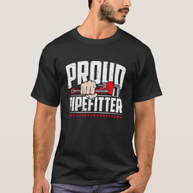 Camiseta Proud Pipefitter Pipe Wrench Repair Man Laborer Pi (Frente)