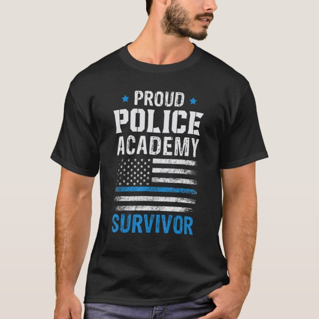 Camiseta Proud Police Academy Survivor Policeman Cop Police (Frente)