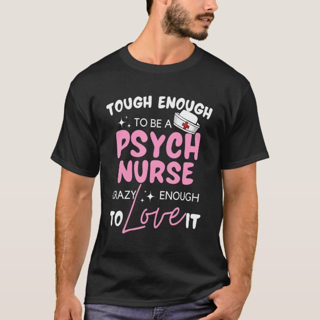 Camiseta Proud Psych Nurse Psychiatric Being Nurse Practiti (Frente)