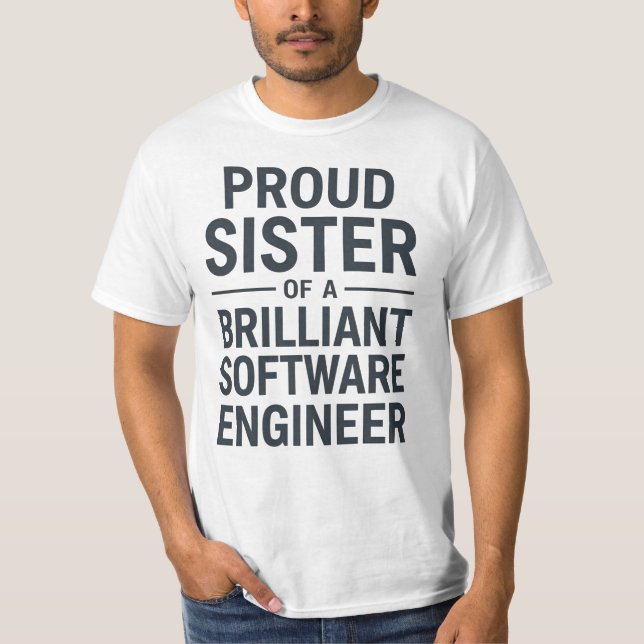 Camiseta Proud Sister of a Brilliant Software Engineer (Frente)