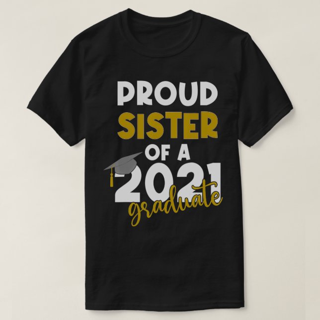 Camiseta Proud Sister of a Class of 2021 Graduate (Frente do Design)