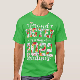 Camiseta Proud Sister Of A Class Of 2022 Funny Graduate Sen