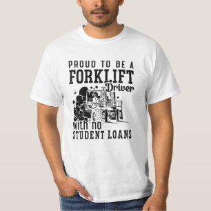 Camiseta Proud To Be A Forklift Driver Forklift Operator