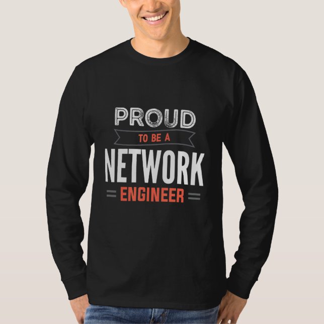 Camiseta Proud To Be A Network Engineer Engineering IT Appa (Frente)