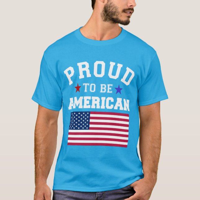 Camiseta Proud to Be American Patriotic USA Flags 4 July  (Frente)