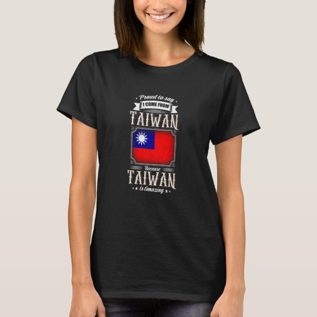 Camiseta Proud to say I come from Taiwan (Frente)