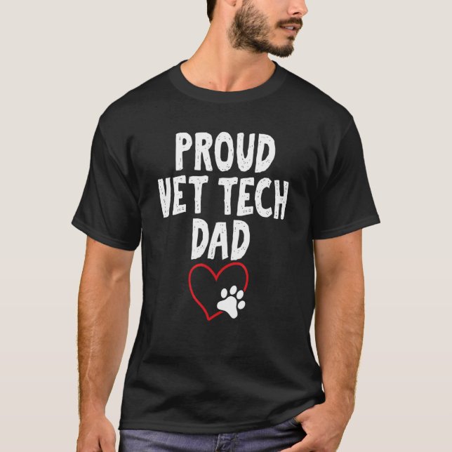Camiseta Proud Vet Tech Dad   Message for Vet Dads (Frente)