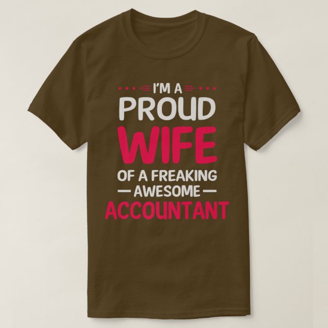 Camiseta Proud Wife Of Freaking Awesome ACCOUNTANT Premium  (Frente do Design)