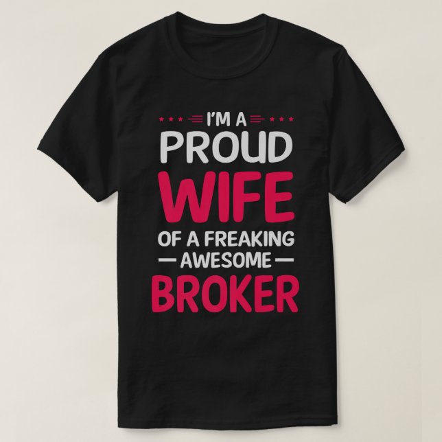 Camiseta Proud Wife Of Freaking Awesome BROKER  (Frente do Design)