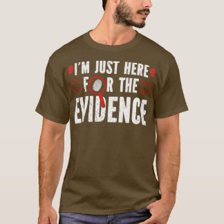 Camiseta Prova de Criminologia Forense de Ciência Forense