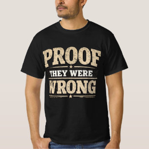 Camiseta Prova de que Eles Estavam Errados Vintage Distress