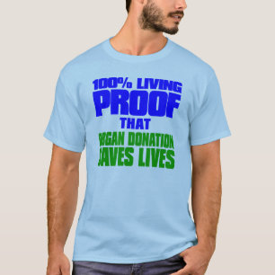 Camiseta Prova viva de 100% que a doação de órgãos salv