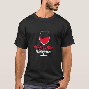 Camiseta Provando de Balança de Vinho de Trabalho