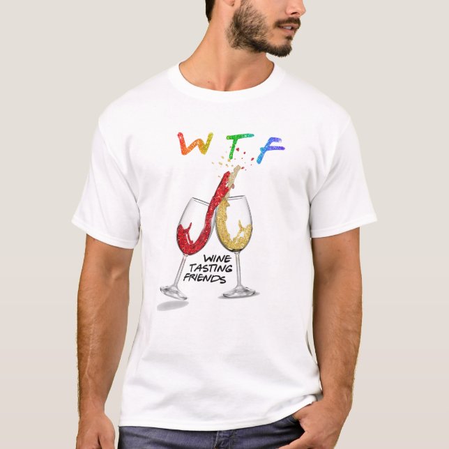 Camiseta Provando de vinho da WTF Amigos Bebendo Engraçado  (Frente)