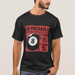 Camiseta Provavelmente Estou A Pensar Na Piscina Billiard