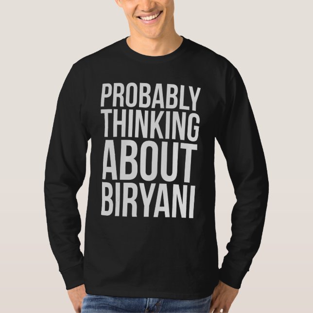 Camiseta Provavelmente Pensando em Biryani   Comida Paquist (Frente)