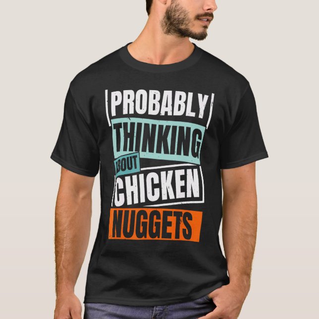 Camiseta Provavelmente Pensando em Nuggets de Frango Nug Li (Frente)