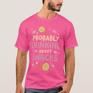 Camiseta Provavelmente Pensando Em Snacks 4