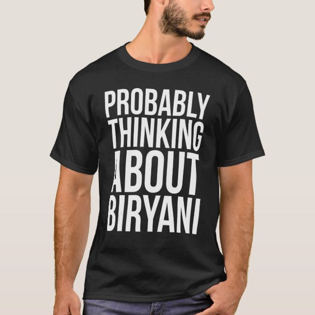 Camiseta Provavelmente Pensando Na Comida Biryani Pakistani (Frente)