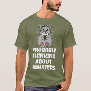 Camiseta Provavelmente Pensando No Prêmio Hamsters