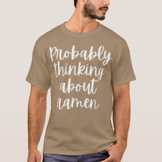 Camiseta Provavelmente Pensando No Ramen1104