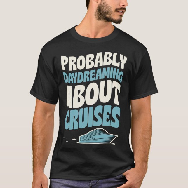 Camiseta Provavelmente Sonhando Com Cruzeiros Navio De Cruz (Frente)