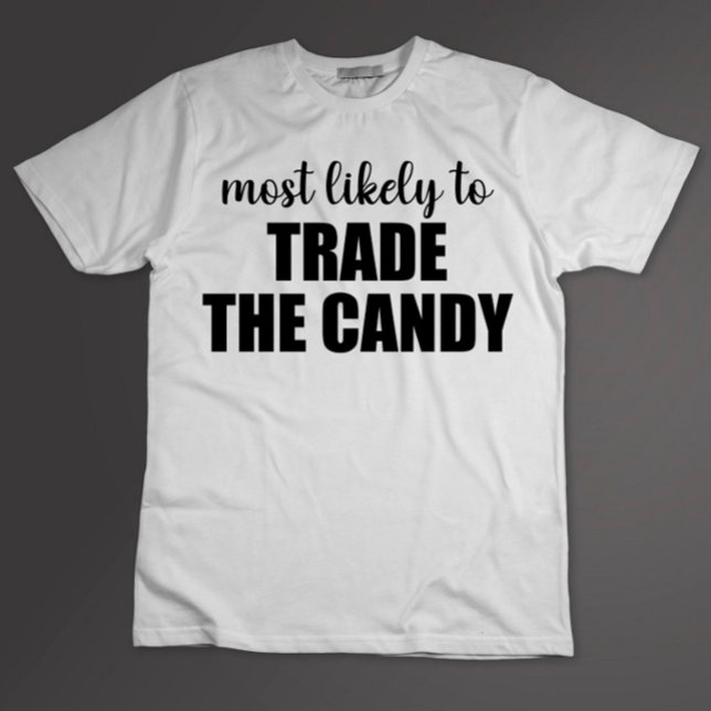 Camiseta Provavelmente Trocará O Doces Engraçado De Hallowe (Criador carregado)
