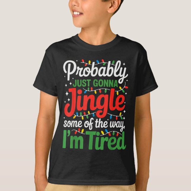 Camiseta Provavelmente Vai Só Tilintar Algumas Coisas De Fo (Frente)