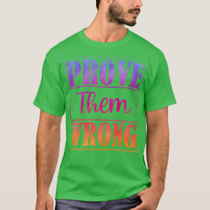 Camiseta Prove que estão errados 10