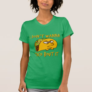 Camiseta Provérbio engraçado - eu não o quero ao ataque 