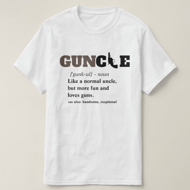 Camiseta Provérbio engraçado - tio engraçado Arma de GUNcle (Frente do Design)