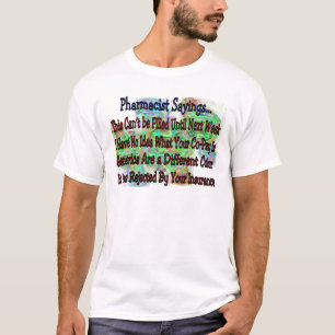Camiseta Provérbios do farmacêutico "que você sabe que você