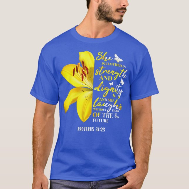 Camiseta Proverbs 3125 Ela Está Vestida De Força E (Frente)