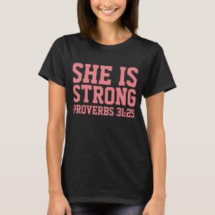 Camiseta PROVERBS 31:25 ELA É FORTE, T-shirts Cristãs