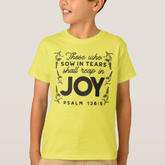 Camiseta Psalm 126:5 Scripture Typography – Reap in Joy