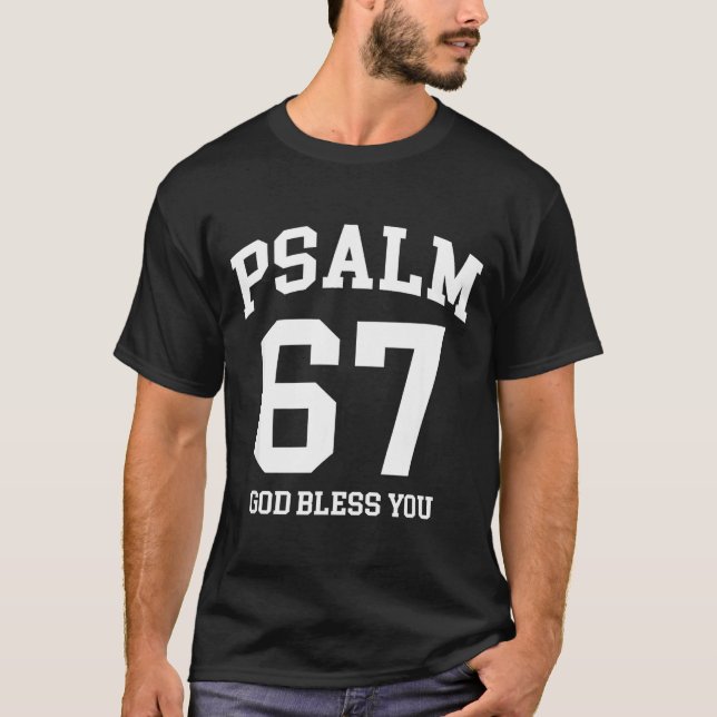 Camiseta Psalm 67 Christian 6 7 Six Seven Jesus Funny Meme  (Frente)