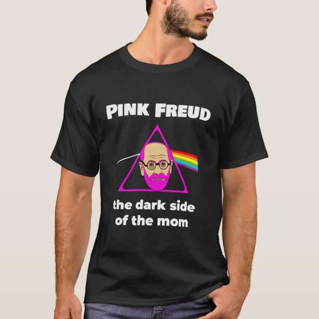 Camiseta Psicologia Engraçada Freud Lado Escuro Rosa Da Mãe (Frente)