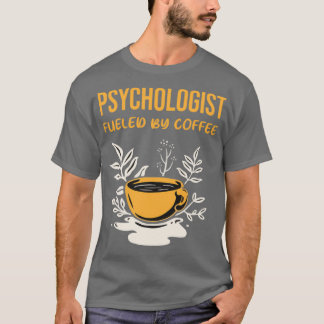 Camiseta Psicólogo Alimentado por Café