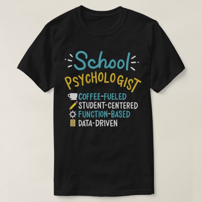 Camiseta Psicólogo Escolar Alimentado Com Café (Frente do Design)