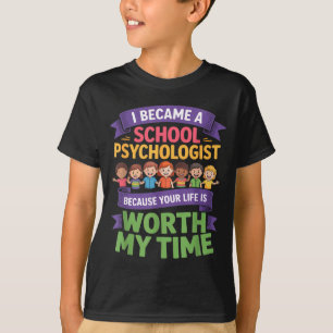 Camiseta Psicólogo escolar engraçado sua vida vale meu temp