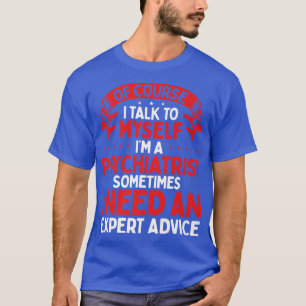 Camiseta Psiquiatra Questões de Saúde Mental Conselhos Espe