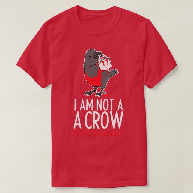 Camiseta Psittrichas Fulgidus Not Crow Pesquisas Parrot Bir (Frente do Design)