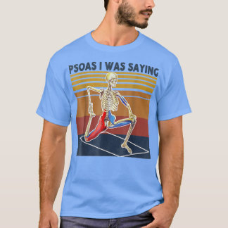 Camiseta Psoas Eu Estava Dizendo Tratamento De Terapia De M