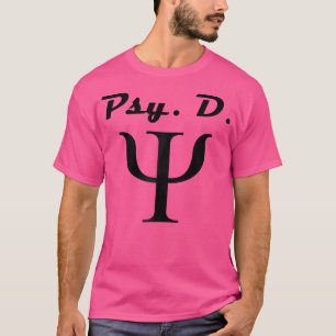 Camiseta Psy.D Médico Psicologista Psicologista Dando Ideia