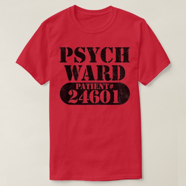 Camiseta Psych Ward Escapou Do Paciente Mental Halloween Co (Frente do Design)