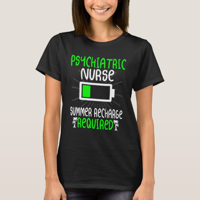 Camiseta Psychiatric Nurse Summer Recharge Required Nursing (Frente)