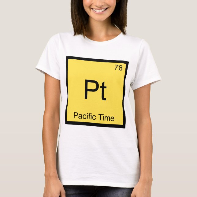 Camiseta Pt - Hora do Pacífico Símbolo de Elemento Químico  (Frente)