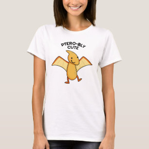 Camiseta Pterobly Cute Funny Dinosaur Pterodactyl Pun