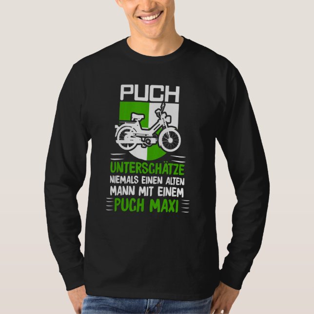 Camiseta Puch Sayings Oldtimer Alten Mann Mit Ein Pich Maxi (Frente)